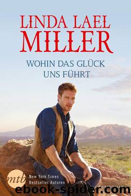 Wohin das Glück uns führt by Linda Lael Miller