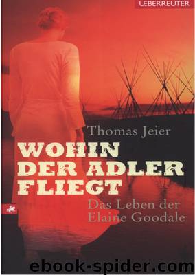 Wohin der Adler fliegt by Thomas Jeier