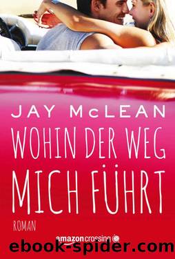 Wohin der Weg mich führt (German Edition) by Jay McLean