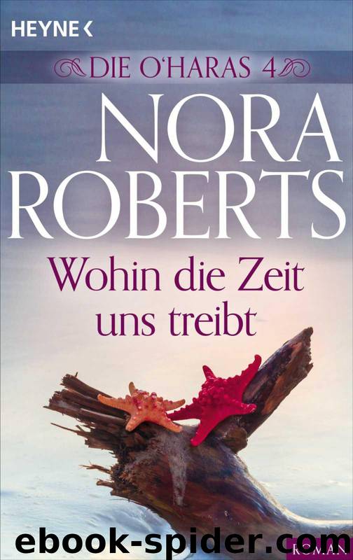 Wohin die Zeit uns treibt by Nora Roberts