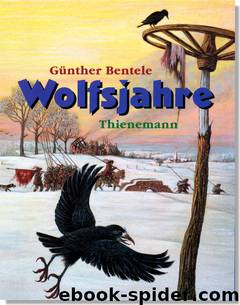 Wolfsjahre by Günther Bentele