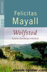 Wolfstod: Laura Gottberg ermittelt by Felicitas Mayall