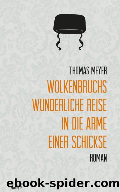 Wolkenbruchs wunderliche Reise in die Arme einer Schickse by Thomas Meyer