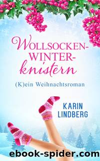 Wollsockenwinterknistern: (K)ein Weihnachtsroman by Karin Lindberg