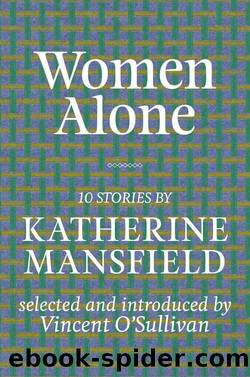 Women Alone by Katherine Mansfield