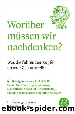 Worüber müssen wir nachdenken?. Was die führenden Köpfe unserer Zeit umtreibt by John Brockman