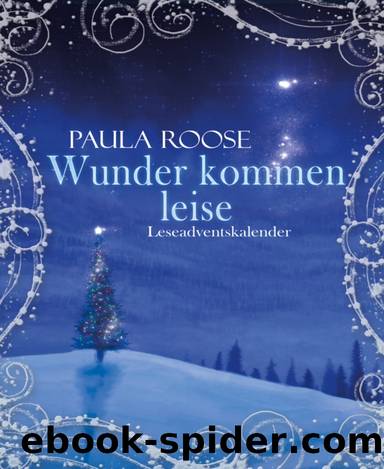 Wunder kommen leise by Paula Roose