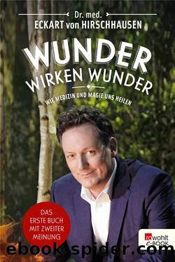 Wunder wirken Wunder by Dr. med. Eckart von Hirschhausen