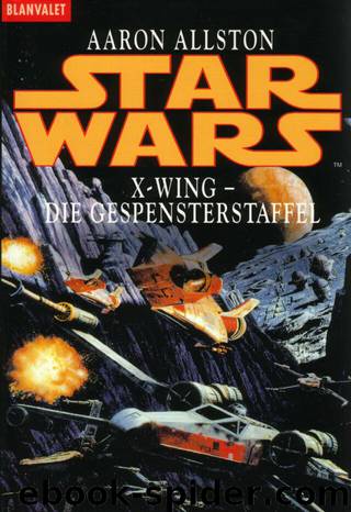 X-Wing 05 - Die Gespensterstaffel by Aaron Allston