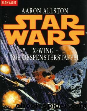 X-Wing 5 - Die Gespensterstaffel by Aaron Allston