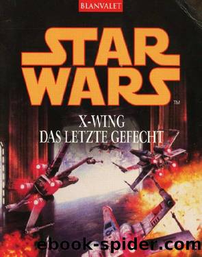 X-Wing 9 - Das letzte Gefecht by Aaron Allston