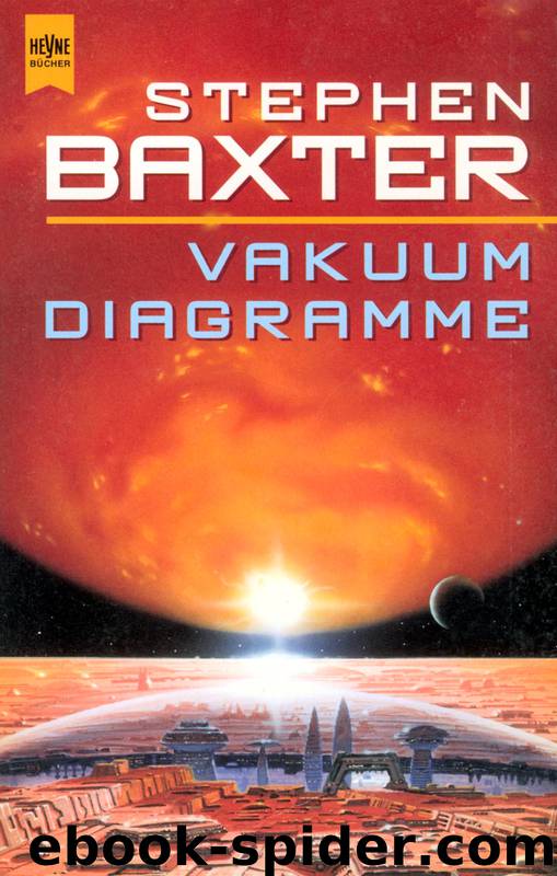 Xeelee 5: Vakuum-Diagramme by Baxter Stephen