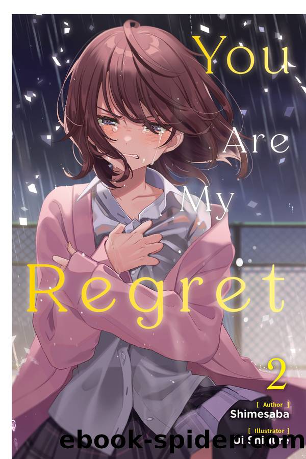 You Are My Regret, Vol. 2 by Shimesaba and Ui Shigure