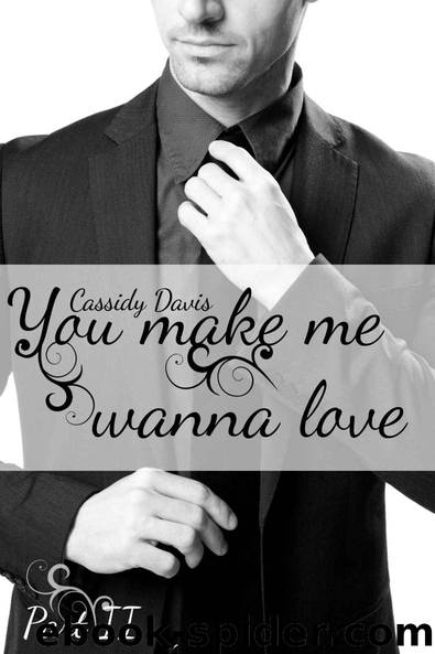 You make me wanna love (Part II) by Cassidy Davis