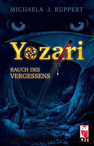 Yozari â Rauch des Vergessens: Fantasy-Roman (German Edition) by Michaela J. Ruppert