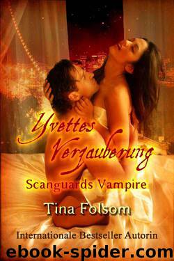 Yvettes Verzauberung by Tina Folsom