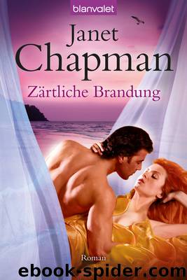 Zaertliche Brandung - Roman by Janet Chapman