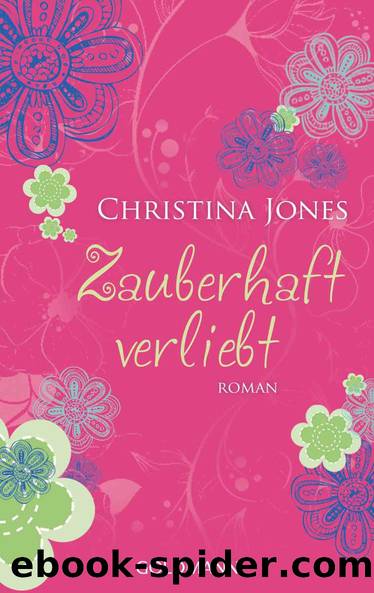 Zauberhaft verliebt: Roman (German Edition) by Jones Christina