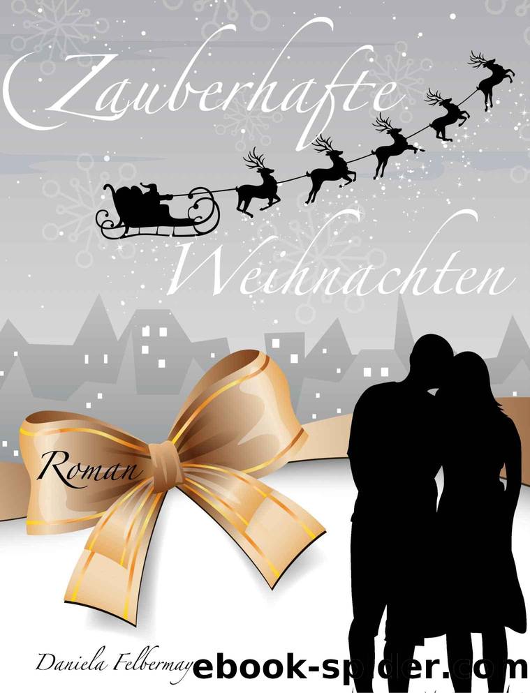 Zauberhafte Weihnachten (German Edition) by Daniela Felbermayr