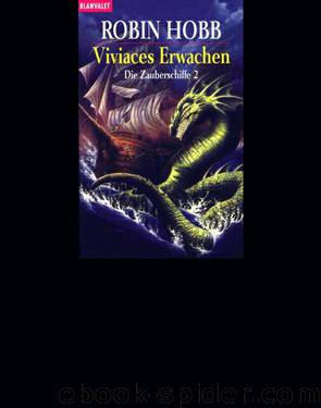 Zauberschiffe 02 - Viviaces Erwachen by Hobb Robin