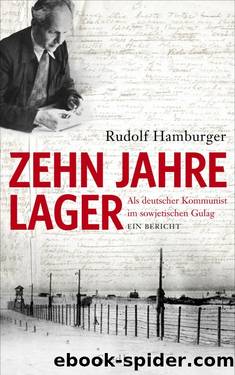 Zehn Jahre Lager by Hamburger Rudolf