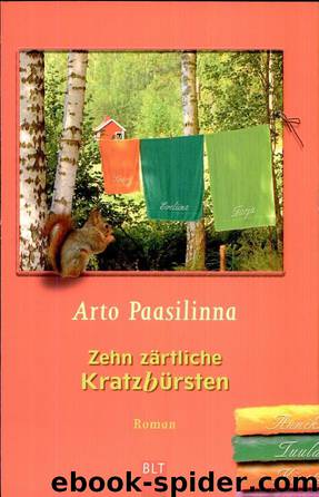 Zehn zärtliche Kratzbürsten by Arto Paasilinna