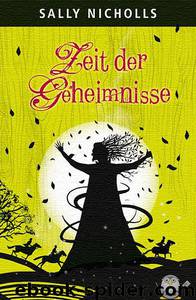 Zeit der Geheimnisse by Nicholls Sally