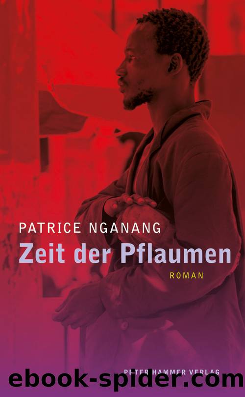 Zeit der Pflaumen by Patrice Nganang