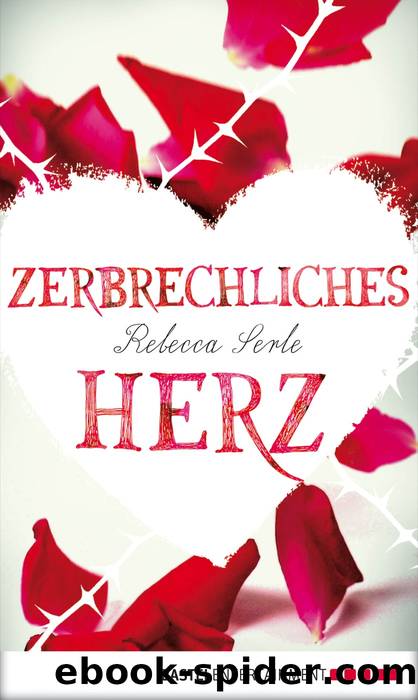 Zerbrechliches Herz by Rebecca Serle