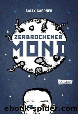 Zerbrochener Mond (German Edition) by Gardner Sally