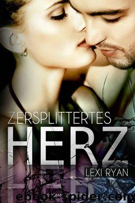 Zersplittertes Herz by Lexi Ryan