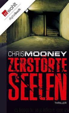 Zerstörte Seelen by Chris Mooney