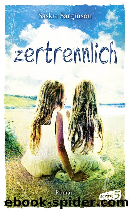 Zertrennlich by Sarginson Saskia