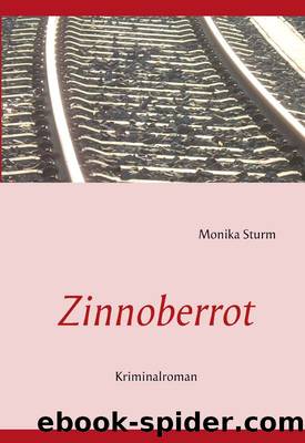 Zinnoberrot by Monika Sturm