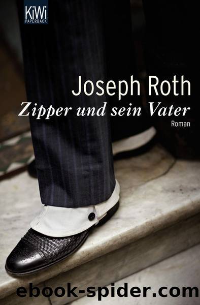 Zipper und sein Vater by Joseph Roth