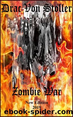 Zombie War by Drac Von Stoller