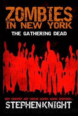 Zombies in New York: The Gathering Dead, German Translation (German Edition) by Stephen Knight