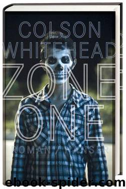 Zone One: Roman (German Edition) by Whitehead Colson