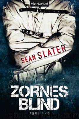 Zornesblind by Sean Slater