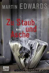 Zu Staub und Asche by Martin Edwards