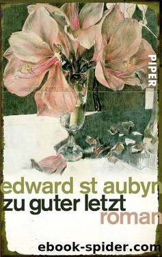 Zu guter Letzt by St Aubyn Edward