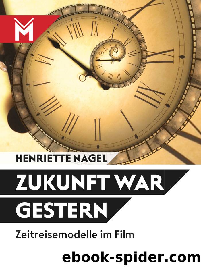 Zukunft war gestern by Henriette Nagel