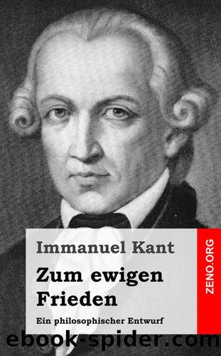 Zum ewigen Frieden by Immanuel Kant