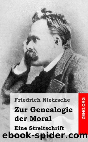 Zur Genealogie der Moral by Friedrich Nietzsche