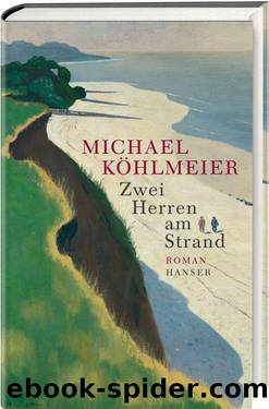 Zwei Herren am Strand: Roman (German Edition) by Michael Köhlmeier