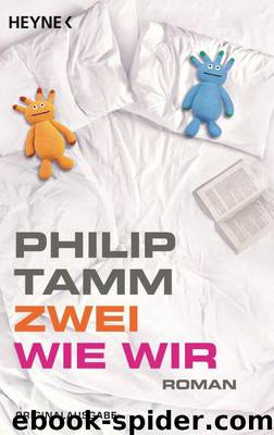 Zwei wie wir: Roman (German Edition) by Tamm Philip