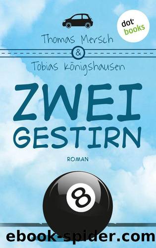 Zweigestirn: Roman (German Edition) by Mersch Thomas & Königshausen Tobias