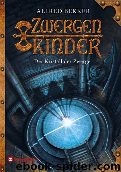 Zwergenkinder 04 - Der Kristall der Zwerge by Bekker Alfred