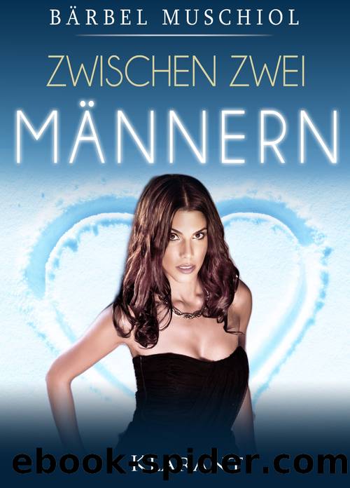 Zwischen 2 Männern by Bärbel Muschiol