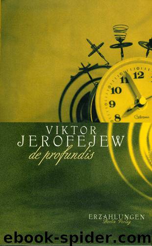 de profundis by Viktor Jerofejew